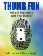 Thumb Fun by Devin Knight & Sid Lorraine