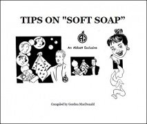 Tips on "Soft Soap" by Gordon MacDonald