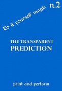 Transparent Prediction: print and perform 2 by George Marchese