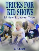 Tricks For Kid Shows by Ulysses Frederick Grant