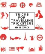 Tricks for Travelling Tricksters by Ken de Courcy
