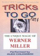 Tricks To Go 4 by Werner Miller & Aldo Colombini