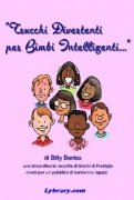 Trucchi Divertenti per Bimbi Intelligenti by Billy Benbo