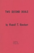 Two Second Deals by Russell T. Barnhart