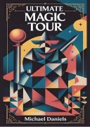 Read more about Ultimate Magic Tour by Michael Daniels