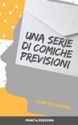 Una Serie die Comiche Previsioni by Aldo Colombini