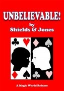 Unbelievable by Frederick Michael Shields & Bascom Jones