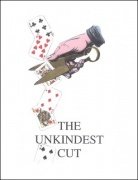 The Unkindest Cut by Brick Tilley