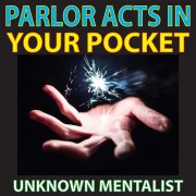 UnMe Special Bundle 8: Parlor Acts in Your Pocket by Unknown Mentalist