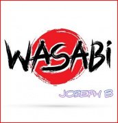 Wasabi by Joseph B.