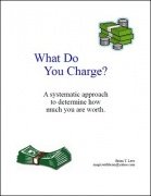 What Do You Charge? by Brian T. Lees