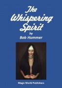 The Whispering Spirit by Bob Hummer