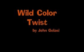 Wild Color Twist by John Gelasi