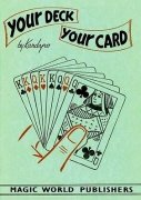 Your Deck, Your Card by Senor Torino