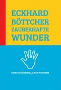 Zauberhafte Wunder by Eckhard Böttcher & Georg Walter