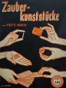 Zauberkunststücke by Fritz Albert Hügli