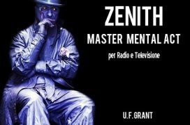 Zenith Master Mental Act: Per Radio e Televisione by Ulysses Frederick Grant