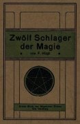 Zwölf Schlager der Magie by Fritz Albert Hügli