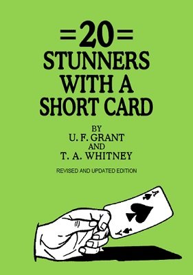 20 Stunners with a Short Card by Ulysses Frederick Grant & T. A. Whitney