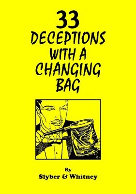 33 Deceptions with a Changing Bag by Charles Sylber & T. A. Whitney