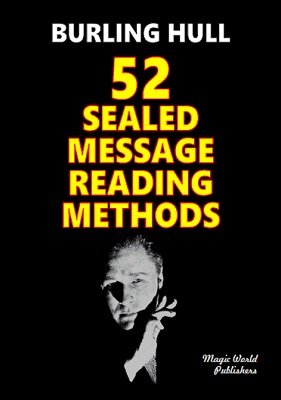 52 Sealed Message Reading Methods by Burling Hull