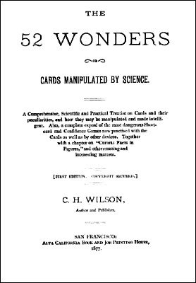 The 52 Wonders: Cards Manipulated by Science by C. H. Wilson