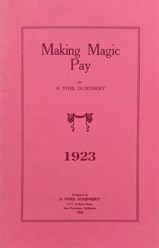 Making Magic Pay by H. Syril Dusenbery