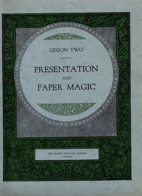Rupert Howard Magic Course: Lesson 02: Presentation and Paper Magic by ...