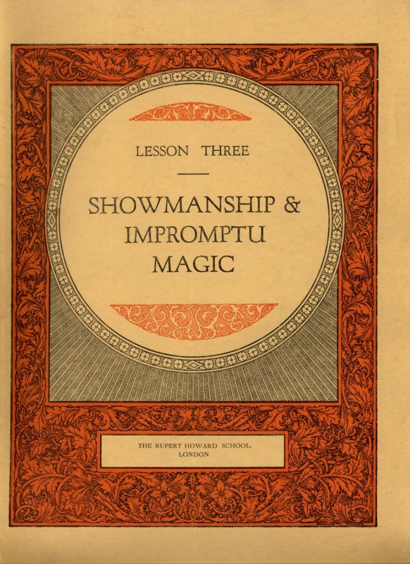 Rupert Howard Magic Course: Lesson 03: Showmanship and Impromptu Magic ...
