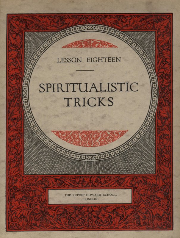 Rupert Howard Magic Course: Lesson 18: Spiritualistic Tricks by Rupert ...