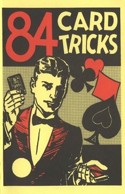 84 Card Tricks by Hugh Morris