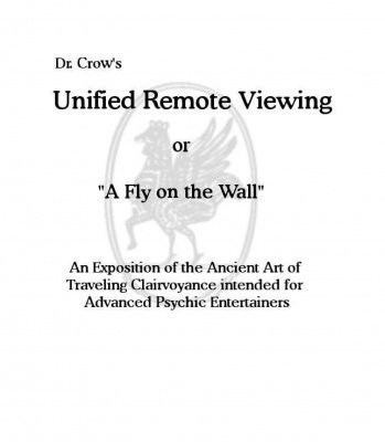 Unified Remote Viewing: A Fly on the Wall by Bob Cassidy