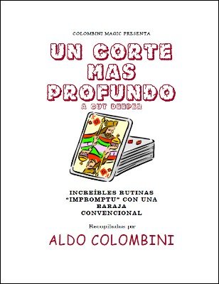 Un Corte Más Profundo (A Cut Deeper) by Aldo Colombini
