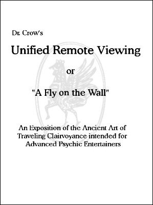 Unified Remote Viewing: A Fly on the Wall by Bob Cassidy