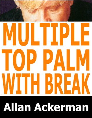 Multiple Top Palm with Break by Allan Ackerman