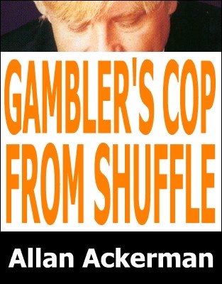 Gambler's Cop From Shuffle by Allan Ackerman