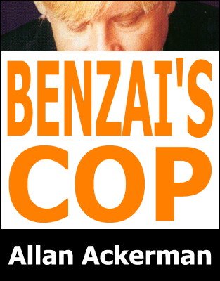 Benzais Cop by Allan Ackerman