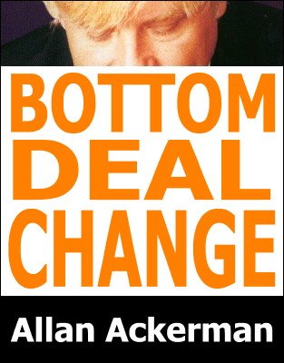 Bottom Deal Change by Allan Ackerman