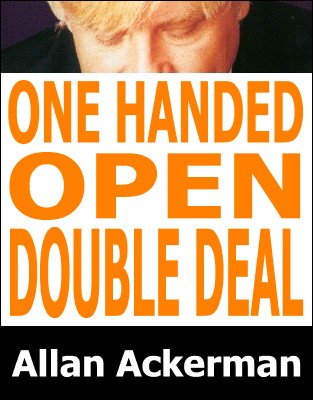 One-Handed Open Double Deal by Allan Ackerman