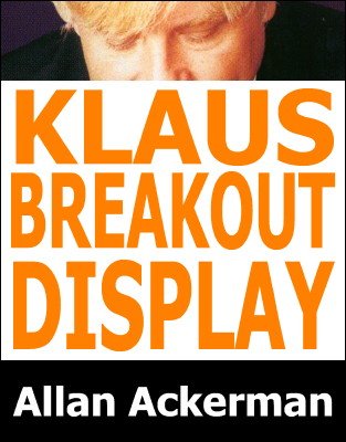 Klaus Breakout Display by Allan Ackerman