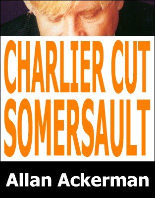 Charlier Cut with a Somersault by Allan Ackerman