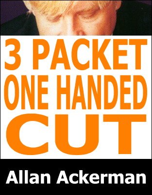 3-Packet One-Handed Cut by Allan Ackerman