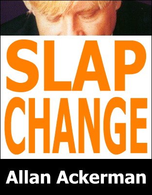 Slap Change by Allan Ackerman