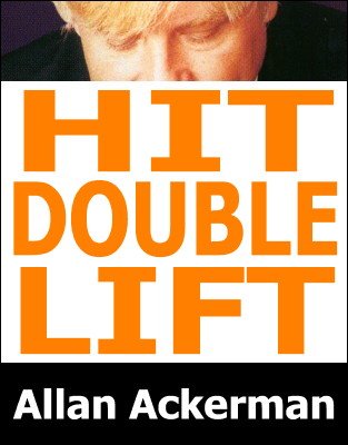 Hit Double Lift by Allan Ackerman