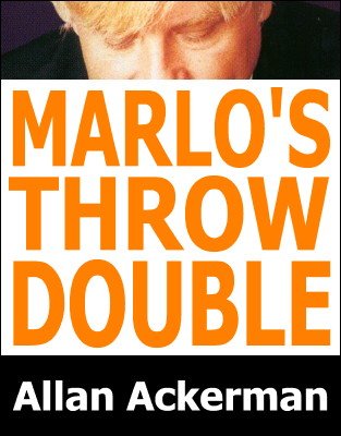 Marlo's Throw Double by Allan Ackerman