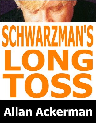Schwarzman's Long Toss by Allan Ackerman