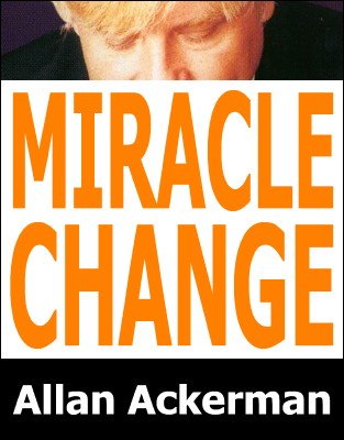 Miracle Change by Allan Ackerman