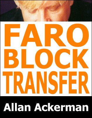 Faro Block Transfer Revelation by Allan Ackerman