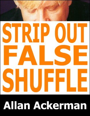 Strip-Out False Shuffle by Allan Ackerman