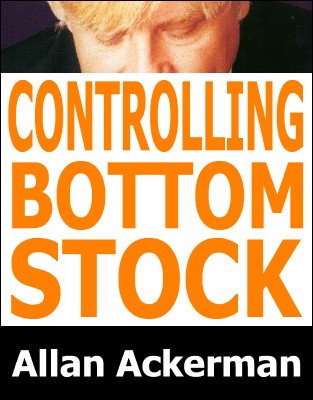 Controlling Bottom Stock by Allan Ackerman